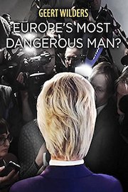 Geert Wilders: Europe's Most Dangerous Man?
