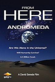 From Here To Andromeda - Are We Alone In The Universe?