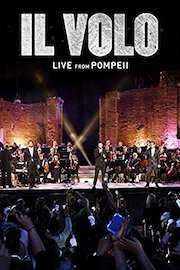 Il Volo: Live from Pompeii