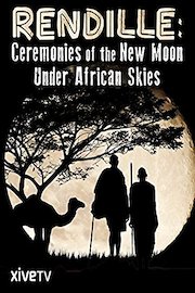 Rendille: Ceremonies of the New Moon Under African Skies