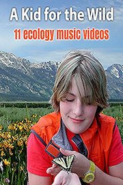 A Kid for the Wild: 11 Ecology Music Videos