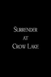 Surrender at Crow Lake