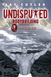 Jay Cutler: Undisputed Bodybuilding