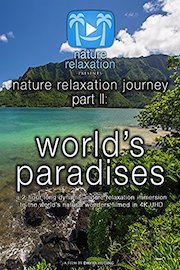 Nature Relaxation Journey: World's Paradises