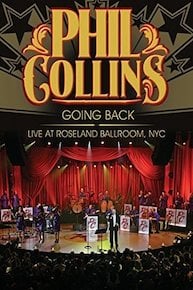 Phil Collins - Going Back - Live at Roseland Ballroom, NYC