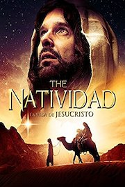 La Natividad: La Vida De Jesucristo