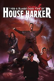 I Had a Bloody Good Time at House Harker