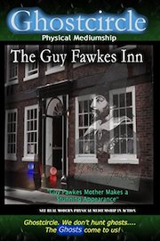 Ghostcircle Physical Mediumship - The Guy Fawkes Inn