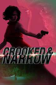 Crooked and Narrow