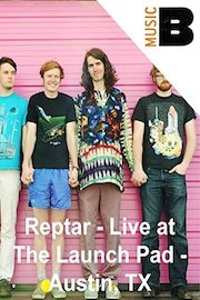 Reptar - Live at The Launch Pad - Austin, TX