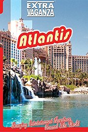 Extravaganza - Atlantis, Bahamas