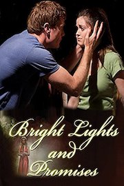 Bright Lights and Promises