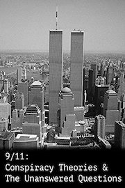 9/11: Conspiracy Theories & The Unanswered Questions