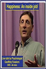 Happiness is an Inside Job Fantastic Tips & Insights on being happy!