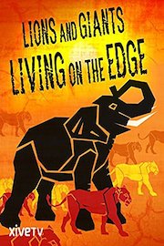 Lions and Giants Living on the Edge