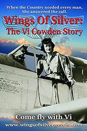 Wings of Silver: The Vi Cowden Story
