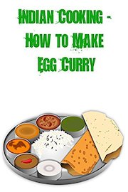 Indian Cooking - How to Make Egg Curry