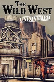 The Wild West Uncovered