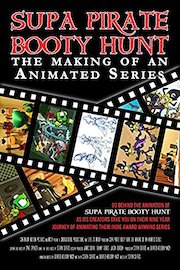 Supa Pirate Booty Hunt: The Making of An Animated Series