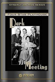 Four Star Playhouse: Dark Meeting