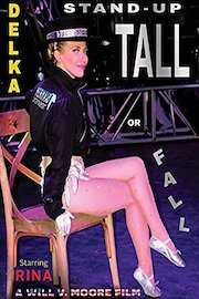 Delka: Stand-Up Tall or Fall