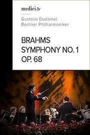 Brahms, Symphony No.1, Op.68 - Gustavo Dudamel - Berliner Philharmoniker