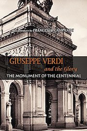 Giuseppe Verdi and the Glory - The Monument of the Centennial