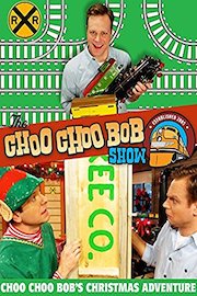The Choo Choo Bob Show: Choo Choo Bob's Christmas Adventure