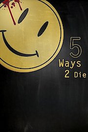 5 Ways 2 Die