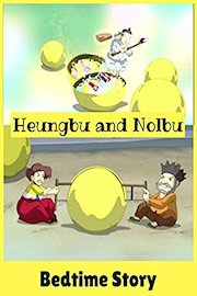 Heungbu and Nolbu - Bedtime Story