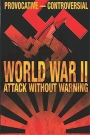World War II: Attack Without Warning