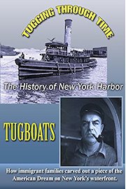Tugging Through Time: New York Harbor Tugboats