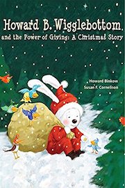 Howard B. Wigglebottom and the Power of Giving: A Christmas Story Lesson