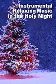 Instrumental Relaxing Music in the Holy Night