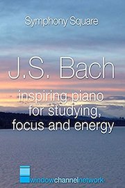 J.S. Bach, Inspiring Piano for Studying, Focus and Energy