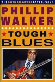 Walker, Phillip - Tough Blues