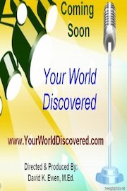 Your World Discovered: Parenting and Growing Up