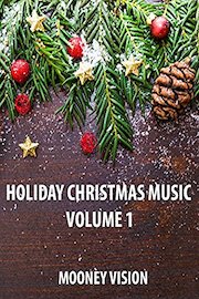 Holiday Christmas Music Volume 1