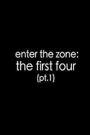 Enter The Zone: The First Four