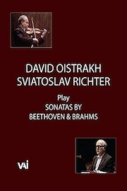 David Oistrakh and Sviatoslav Richter Play Beethoven and Brahms