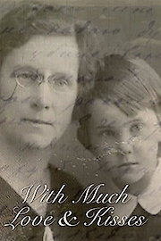 With Much Love and Kisses