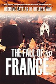 Decisive Battles of Hitler's War: The Fall of France