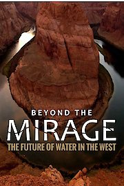Beyond the Mirage:The Future of Water in the West