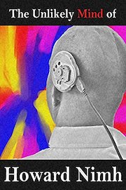 The Unlikely Mind of Howard Nimh