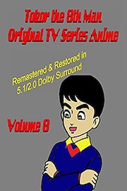 Tobor the 8th Man Original TV Series Anime Vol. 8 [Remastered & Restored]