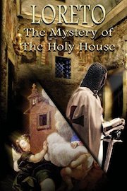 Loreto: The Mystery of The Holy House