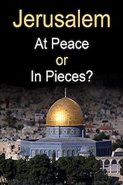 Jerusalem - At Peace or In Pieces?