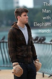 The Man with Elephant Hands