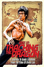 Bruce Lee: Tracking The Dragon