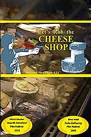 Let's Rob the Cheese Shop